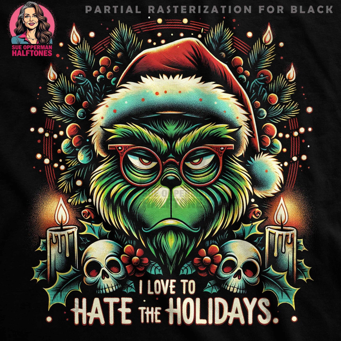 Christmas Grinch Holidays I Love To Hate Digital Halftoned T-Shirt Design - halftone PNG for T-shirts – Sue Opperman Halftones