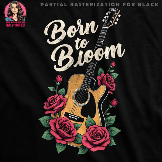 Music With Born To Bloom Halftone T-Shirt Design - halftone PNG for T-shirts – Sue Opperman Halftones