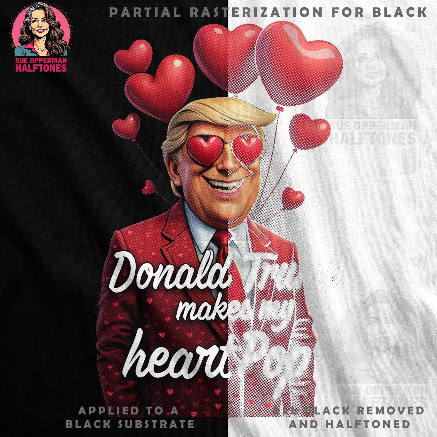 Valentines Donald Trump Halftone T-Shirt Design - halftone PNG for T-shirts – Sue Opperman Halftones