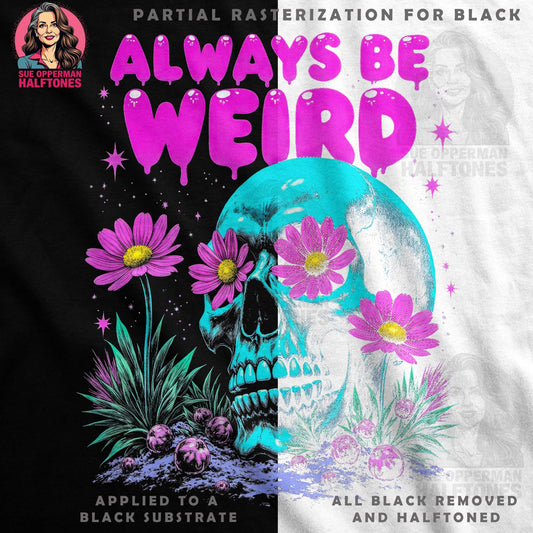 Floral Skull Always Be Weird Halftone T-Shirt Design - halftone PNG for T-shirts – Sue Opperman Halftones