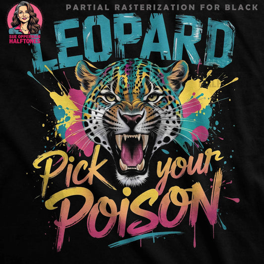 Leopard Pick Your Poison Halftoned T-Shirt Design - halftone PNG for T-shirts – Sue Opperman Halftones