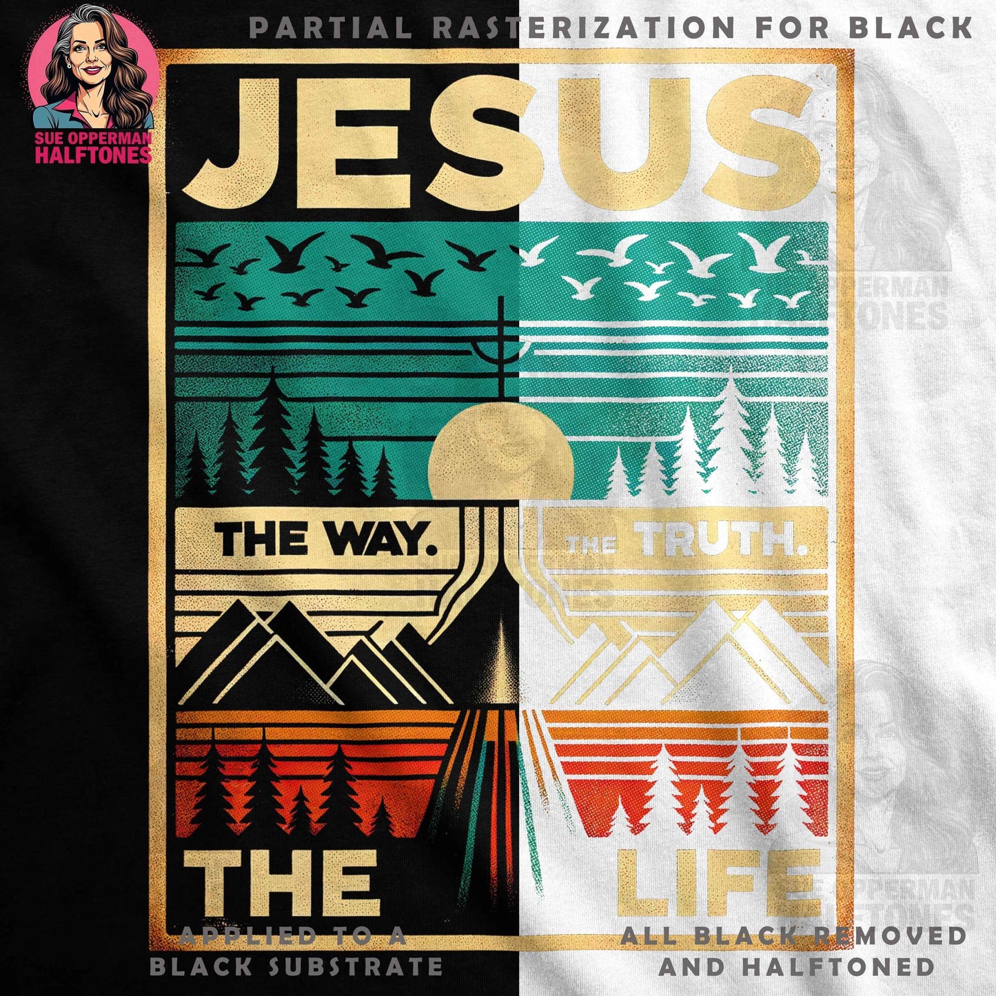 Jesus The Way Truth Life Digital Halftone T-shirt Design - halftone PNG for T-shirts – Sue Opperman Halftones