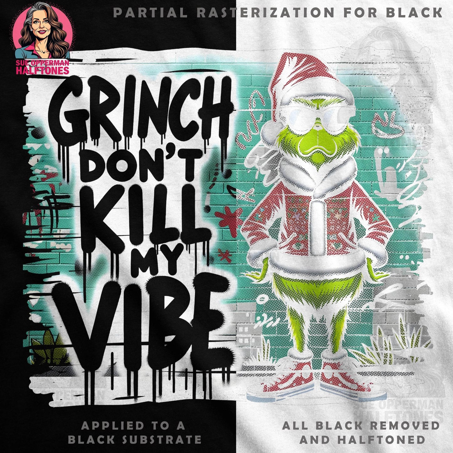 Christmas Grinch Don't Kill My Vibe Halftoned T-Shirt Design - halftone PNG for T-shirts – Sue Opperman Halftones